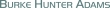 Burke Hunter Adams LLP